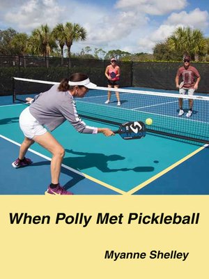cover image of When Polly Met Pickleball